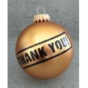 Image of Promotional " THANK YOU" Christmas Bauble 7cm. Quick Delivery